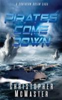 Pirates Come Down: A Southern Ocean Saga