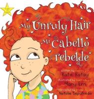 My Unruly Hair - Mi Cabello Rebelde