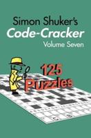 Simon Shuker's Code-Cracker, Volume Seven
