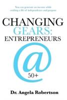 Changing Gears Entrepreneurs @ 50+