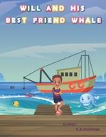 Will and His Best Friend Whale