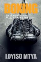 Boxing: the story of money, blood, sweat and tears