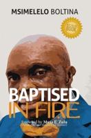 Baptised in Fire