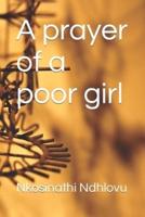 A prayer of a poor girl