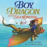 The Boy, The Dragon, And The Sea Monster