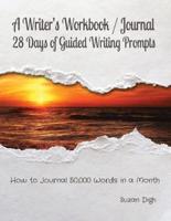A Writer's Workbook / Journal 28 Days of Guided Writing Prompts