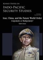 Iran, China, and the Future World Order - Unipolarity or Multipolarity