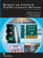 Manual on Uniform Traffic Control Devices for Streets and Highways - 2009 Edition Incl. Revisions 1-3 (Complete Book, Color Print, Hardcover)