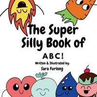 The Super Silly Book of ABCs