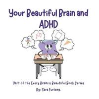 Your Beautiful Brain and ADHD