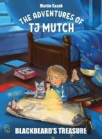 The Adventures of Tj Mutch - Blackbeard's Treasure