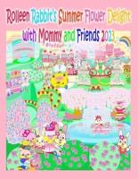 Rolleen Rabbit's Summer Flower Delight With Mommy and Friends 2023