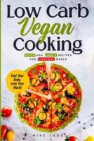 Low Carb Vegan Cooking
