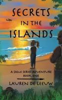 Secrets in the Islands