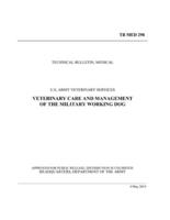 Veterinary Care and Management of the Military Working Dog (TB MED 298)