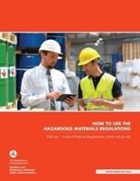 How to Use the Hazardous Materials Regulations