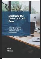 Mastering the CMMC 2.0 CCP Exam
