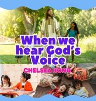 When We Hear God's Voice