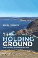 The Holding Ground