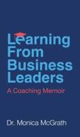 Learning From Business Leaders