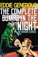 The Complete Bumps in the Night