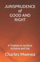 JURISPRUDENCE of GOOD AND RIGHT