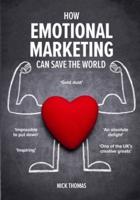 How Emotional Marketing Can Save the World