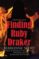 Finding Ruby Draker