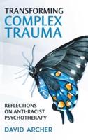 Transforming Complex Trauma