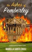 The Ashes of Pemberley: A Historical Novel Set in Regency England