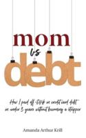 Mom Vs. Debt
