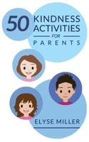 50 Kindness Activities for Parents