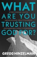 What Are You Trusting God For?