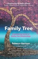 Family Tree: Empowering Stories of Mother Son Relationships: Empowering Stories of Mother Son Relationships