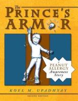 The Prince's Armor: A Peanut Allergy Awareness Story