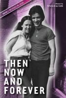 Then Now and Forever by VcToria Gray-Cobb