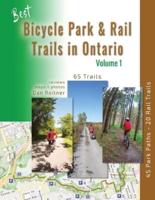 Best Bicycle Park and Rail Trails in Ontario: 45 Park Paths - 20 Rail Trails