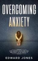 Overcoming Anxiety & Panic Attacks: Beat Panic Attacks & Anxiety, Today