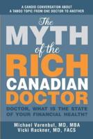 The Myth of the Rich Canadian Doctor