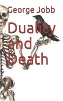 Duality and Death