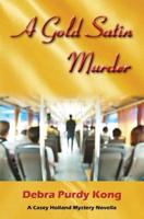 A Gold Satin Murder: A Casey Holland Mystery Novella