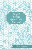 Angel Weekly Gratitude Journal