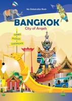 Bangkok: City of Angels (My Globetrotter Book): Global adventures...in the palm of your hands!