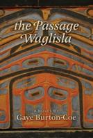 The Passage Waglisla