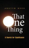 That One Thing: A Search For Significance