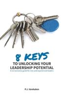 8 Keys to Unlocking Your Leadership Potential