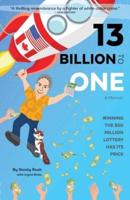 13 Billion to One