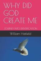 Why Did God Create Me