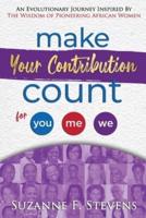 Make Your Contribution Count for You, Me, We