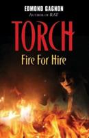 Torch: Fire for Hire